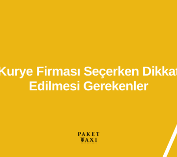 kurye-firmasi-secerken-dikkat-edilmesi-gerekenler