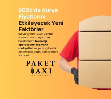 2026da Kurye Fiyatlarini Etkileyecek Yeni Faktorler 360x320