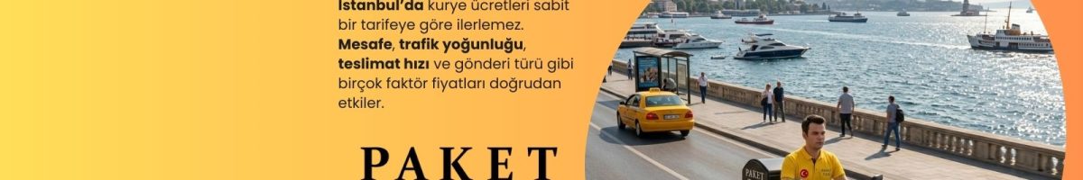 Istanbulda Kurye Fiyatlari Neye Gore Belirlenir 2026 Rehber 1200x200