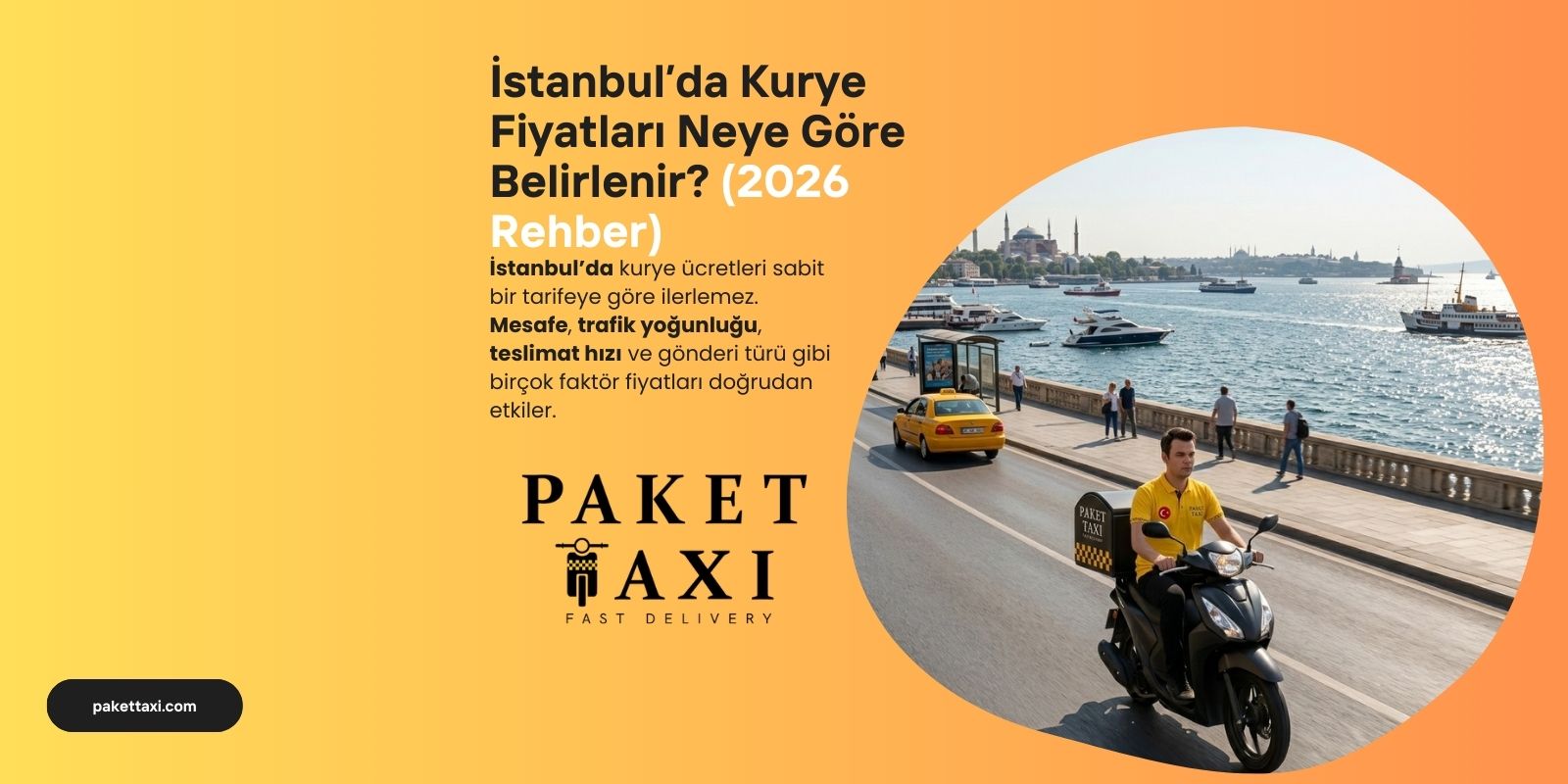 Istanbulda Kurye Fiyatlari Neye Gore Belirlenir 2026 Rehber