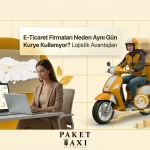 E ticaret firmalari neden ayni gun kurye kullaniyor 150x150